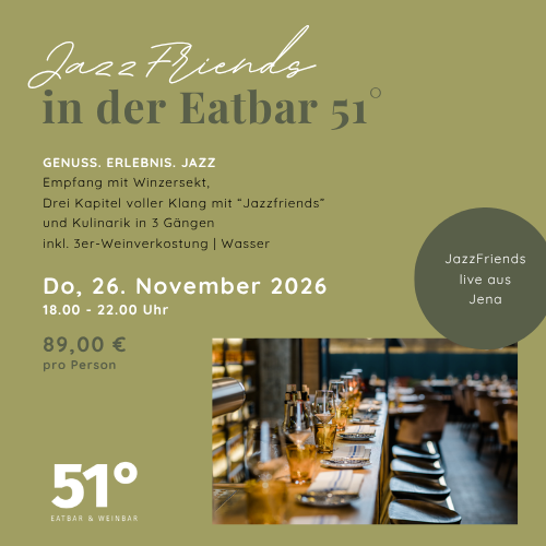 Jazz Friends in der Eatbar 51° - 26. November 2026